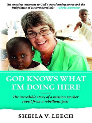cover image of God Knows What I'm Doing Here Ebook